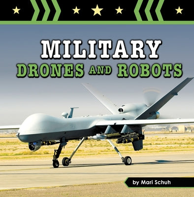 Military Drones and Robots - Paperback | Diverse Reads