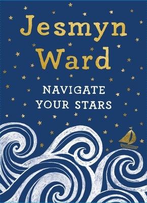 Navigate Your Stars - Hardcover |  Diverse Reads