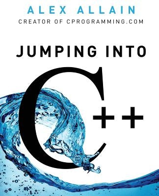 Jumping Into C++ - Paperback | Diverse Reads