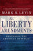 The Liberty Amendments: Restoring the American Republic - Paperback | Diverse Reads