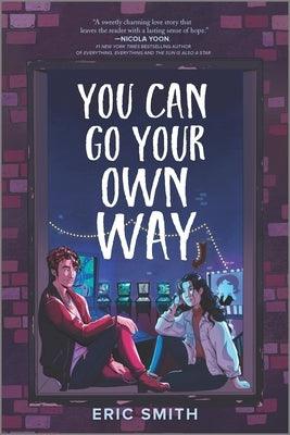 You Can Go Your Own Way - Paperback | Diverse Reads