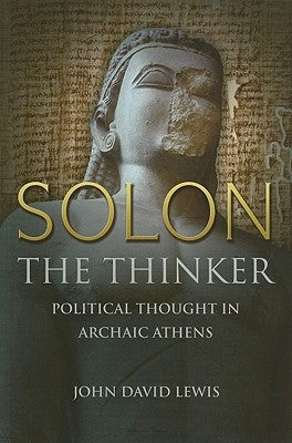 Solon the Thinker: Political Thought in Archaic Athens - Paperback | Diverse Reads