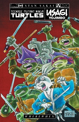 Teenage Mutant Ninja Turtles/Usagi Yojimbo: WhereWhen - Paperback | Diverse Reads