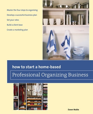 How to Start a Home-based Professional Organizing Business - Paperback | Diverse Reads