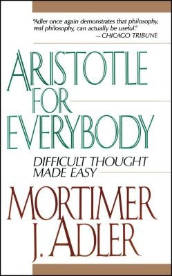 Aristotle for Everybody - Paperback | Diverse Reads