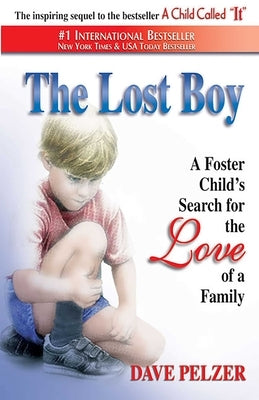 The Lost Boy: A Foster Child's Search for the Love of a Family - Paperback | Diverse Reads