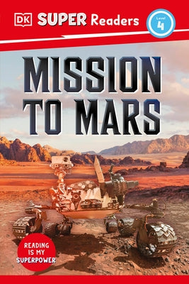 DK Super Readers Level 4 Mission to Mars - Hardcover | Diverse Reads