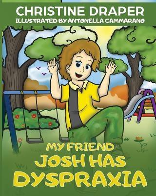 My Friend Josh has Dyspraxia - Paperback | Diverse Reads