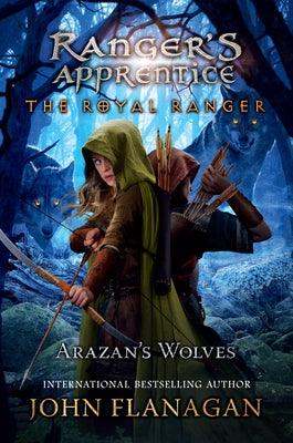 The Royal Ranger: Arazan's Wolves - Hardcover | Diverse Reads