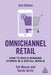 Omnichannel Retail: How to Build Winning Stores in a Digital World - Paperback | Diverse Reads