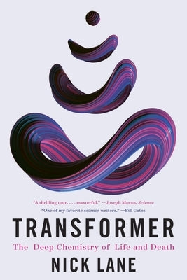 Transformer: The Deep Chemistry of Life and Death - Paperback | Diverse Reads
