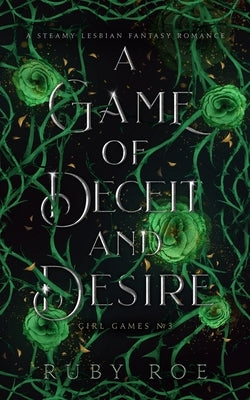 A Game of Deceit and Desire: A Steamy Lesbian Fantasy Romance - Paperback | Diverse Reads