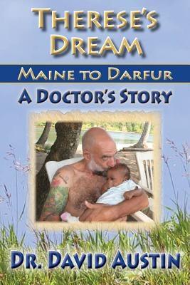 Therese's Dream: Maine to Darfur: A Doctor's Story - Paperback | Diverse Reads