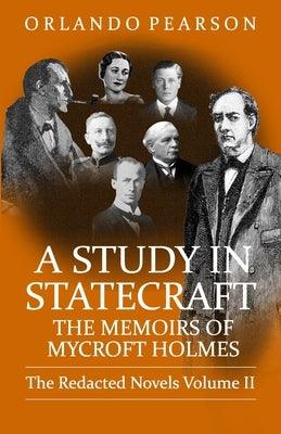 A Study In Statecraft: The Memoirs of Mycroft Holmes - Paperback | Diverse Reads