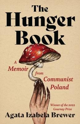 The Hunger Book: A Memoir from Communist Poland - Paperback | Diverse Reads