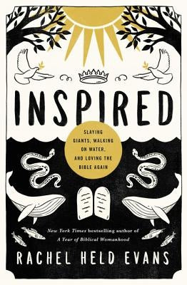 Inspired: Slaying Giants, Walking on Water, and Loving the Bible Again - Paperback | Diverse Reads