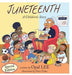 Juneteenth: A Children's Story Special Edition - Hardcover | Diverse Reads