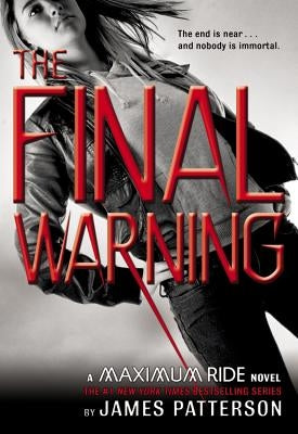 The Final Warning (Maximum Ride Series #4) - Hardcover | Diverse Reads