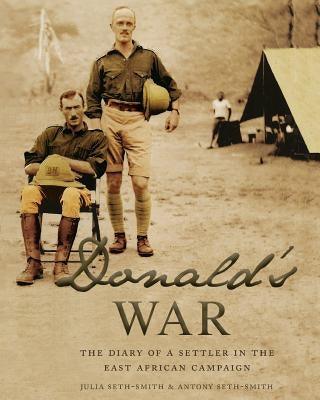 Donald's War: The Diary of a Settler in the East Africa Campaign - Paperback | Diverse Reads