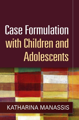 Case Formulation with Children and Adolescents - Hardcover | Diverse Reads