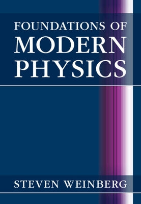 Foundations of Modern Physics - Hardcover | Diverse Reads