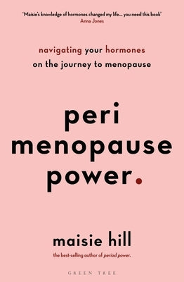 Perimenopause Power: Navigating your hormones on the journey to menopause - Paperback | Diverse Reads