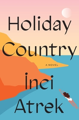 Holiday Country: A Novel - Hardcover | Diverse Reads