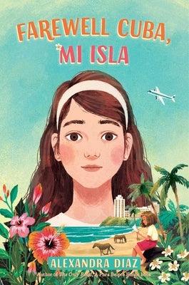 Farewell Cuba, Mi Isla - Hardcover