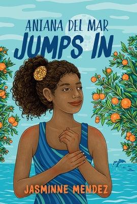 Aniana del Mar Jumps in - Library Binding | Diverse Reads