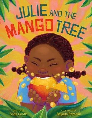 Julie and the Mango Tree - Hardcover | Diverse Reads