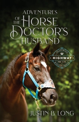 Adventures of the Horse Doctor's Husband - Paperback | Diverse Reads