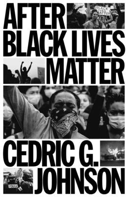 After Black Lives Matter: Policing and Anti-Capitalist Struggle - Paperback | Diverse Reads