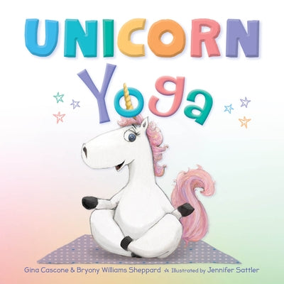 Unicorn Yoga - Hardcover | Diverse Reads