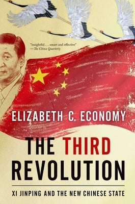The Third Revolution: Xi Jinping and the New Chinese State - Paperback | Diverse Reads