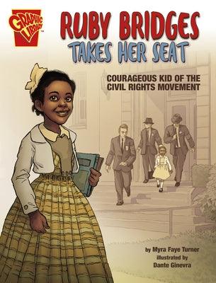 Ruby Bridges Takes Her Seat: Courageous Kid of the Civil Rights Movement - Hardcover |  Diverse Reads