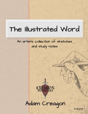 The Illustrated Word: An Artists Collection of Sketches and Study Notes - Paperback | Diverse Reads