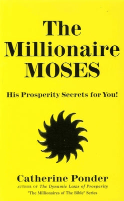 The Millionaire Moses: His Prosperity Secrets for You! (Millionaires of the Bible Series) - Paperback | Diverse Reads