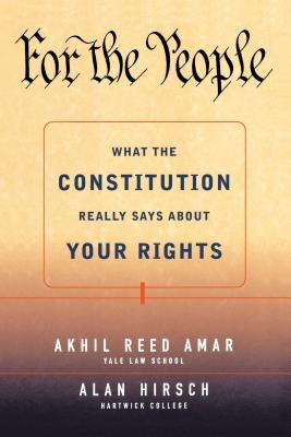 For the People: What the Constitution Really Says About Your Rights - Paperback | Diverse Reads