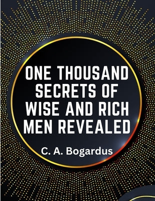 One Thousand Secrets of Wise and Rich Men Revealed - Paperback | Diverse Reads