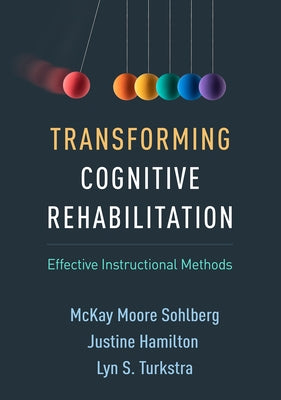 Transforming Cognitive Rehabilitation: Effective Instructional Methods - Hardcover | Diverse Reads