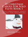 20 Christmas Carols For Solo Flute Book 1: Easy Christmas Sheet Music For Beginners - Paperback | Diverse Reads
