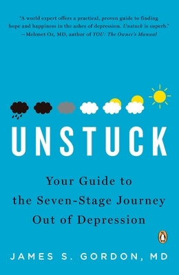 Unstuck: Your Guide to the Seven-Stage Journey Out of Depression - Paperback | Diverse Reads
