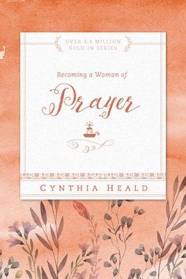 Becoming a Woman of Prayer - Paperback | Diverse Reads