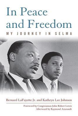 In Peace and Freedom: My Journey in Selma - Paperback | Diverse Reads