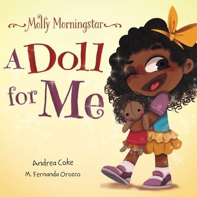 Molly Morningstar A Doll for Me: A Fun Story About Diversity, Inclusion, and a Sense of Belonging - Paperback | Diverse Reads