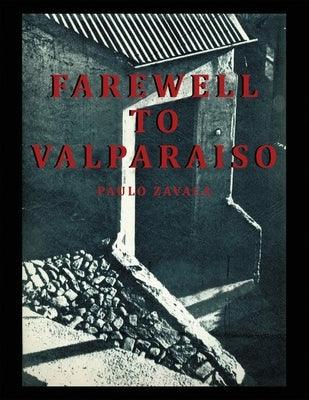 Farewell to Valparaiso - Paperback | Diverse Reads