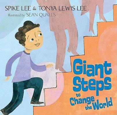 Giant Steps to Change the World - Hardcover |  Diverse Reads