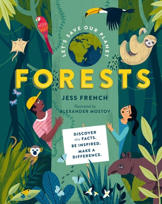 Let's Save Our Planet: Forests: Discover the Facts. Be Inspired. Make A Difference. - Hardcover | Diverse Reads