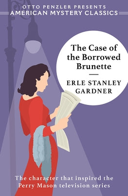 The Case of the Borrowed Brunette (Perry Mason Series #28) (American Mystery Classics) - Paperback | Diverse Reads