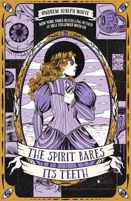 The Spirit Bares Its Teeth - Hardcover | Diverse Reads
